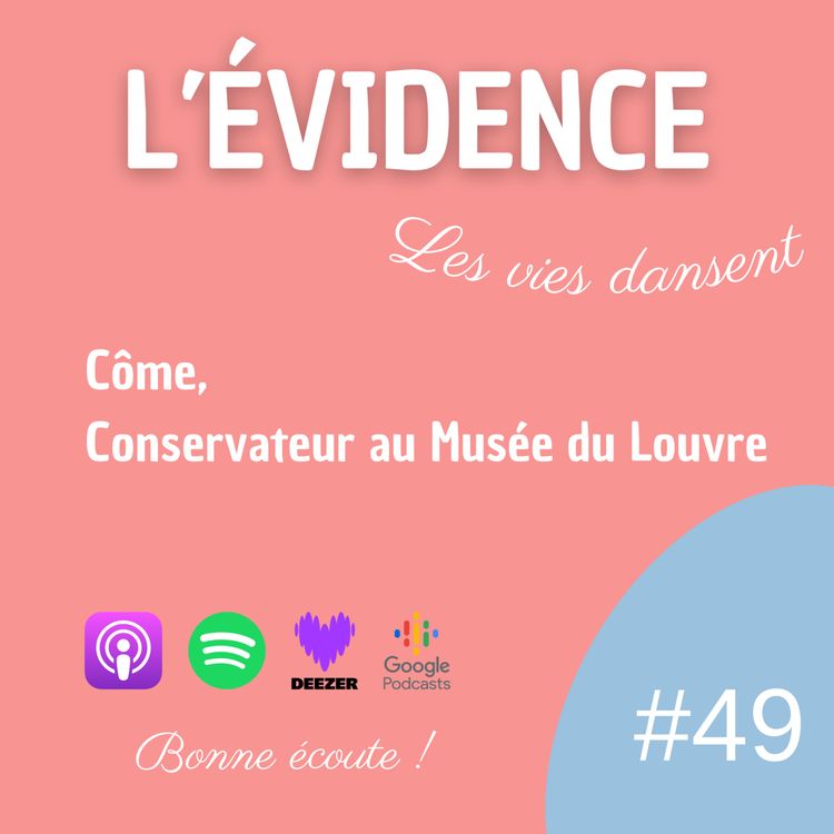 cover art for #49 Côme, Conservateur au Musée du Louvre