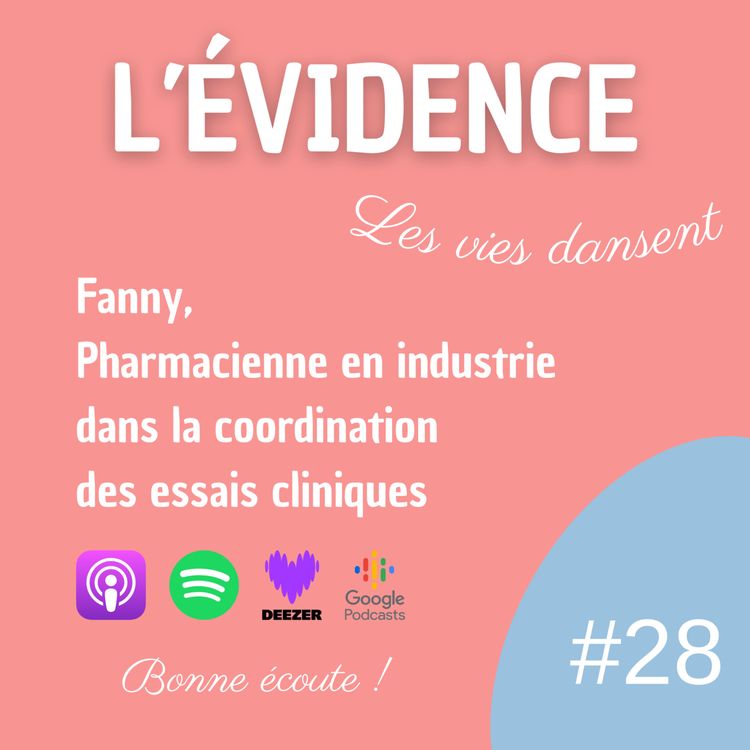 cover art for #28 Fanny, Pharmacienne en industrie dans la coordination des essais cliniques