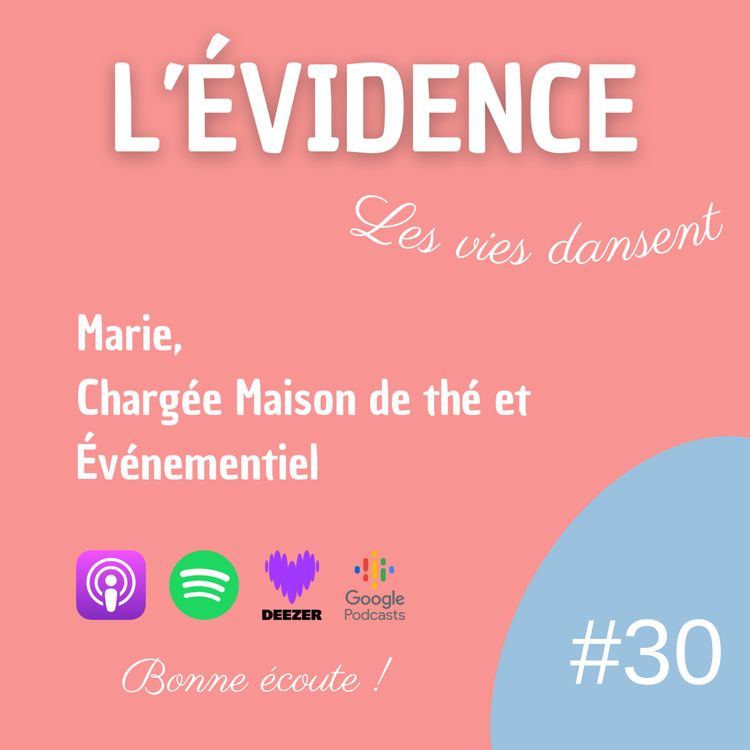 cover art for #30 Marie, Chargée Maison de thé et Événementiel