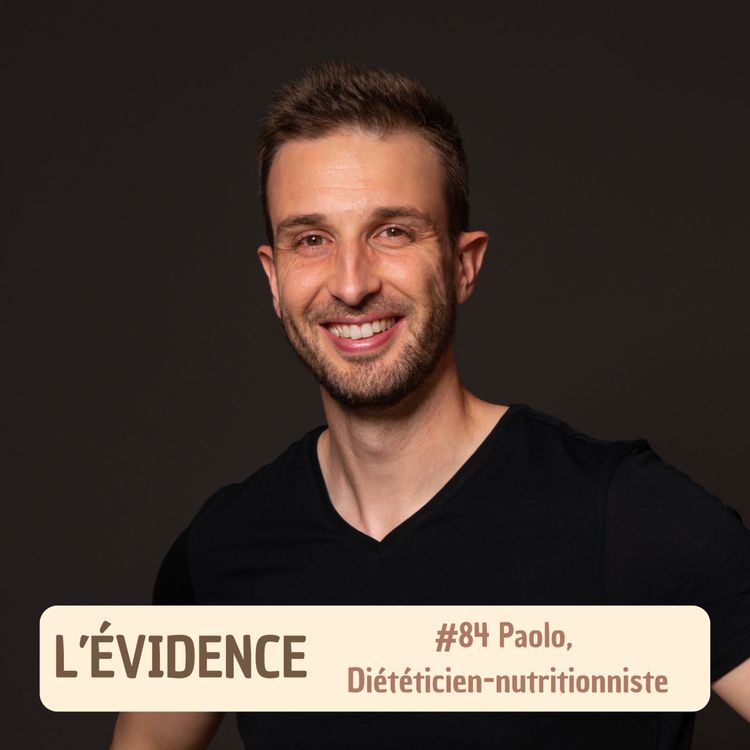 cover art for #84 Paolo, Diététicien-nutritionniste