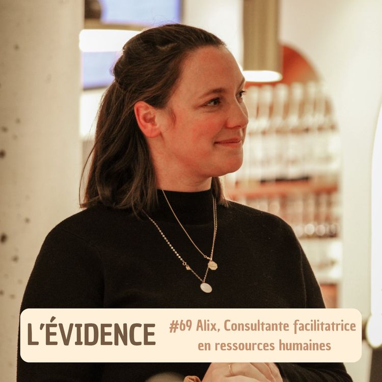 cover art for #69 Alix, Consultante facilitatrice en ressources humaines