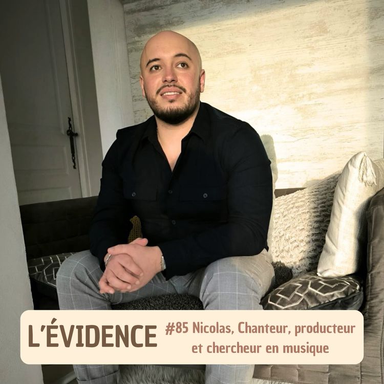 cover art for #85 Nicolas, Chanteur, producteur et chercheur en musique