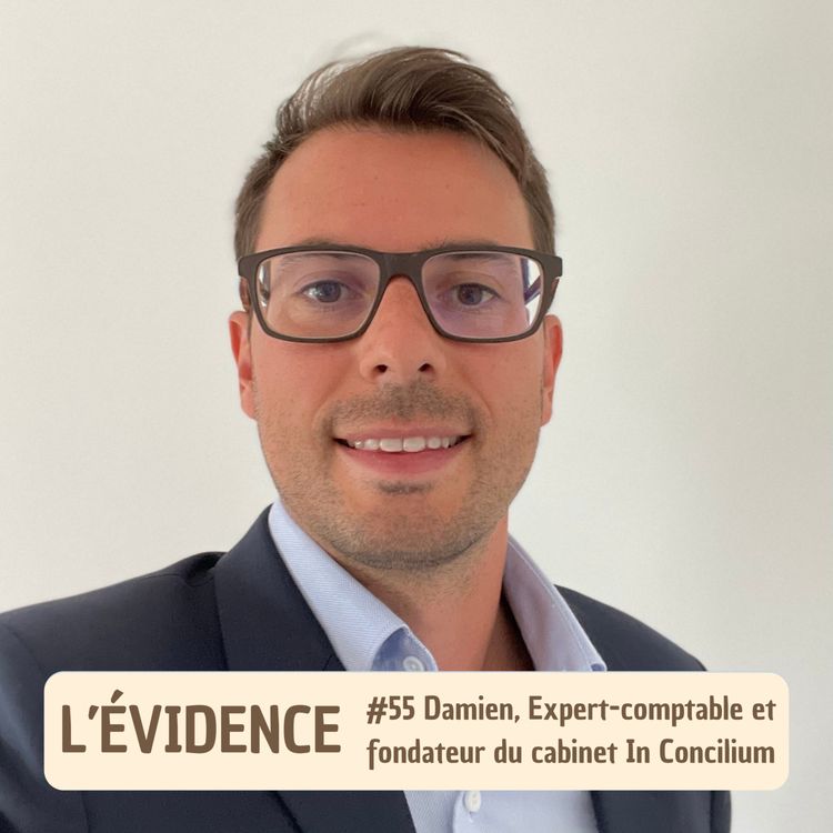 cover art for #55 Damien, Expert-comptable et fondateur du cabinet In Concilium