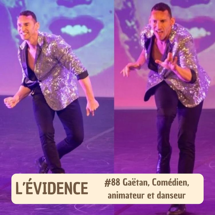 cover art for #88 Gaëtan, Comédien, animateur et danseur