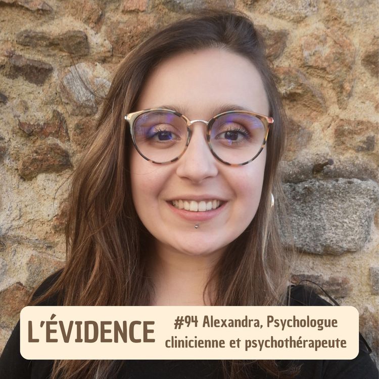 cover art for #94 Alexandra, Psychologue clinicienne et psychothérapeute
