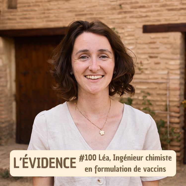 cover art for #100 Léa, Ingénieur chimiste en formulation de vaccins