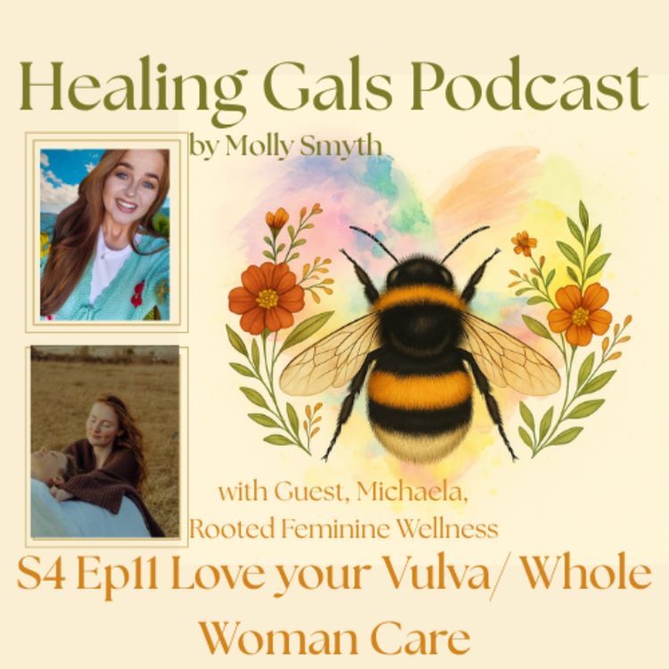 cover art for S4 Ep 11 Love Your Vulva/Whole Woman Care