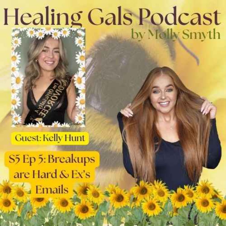 cover art for S5 Ep5 Break Ups are Hard & Ex's Emails