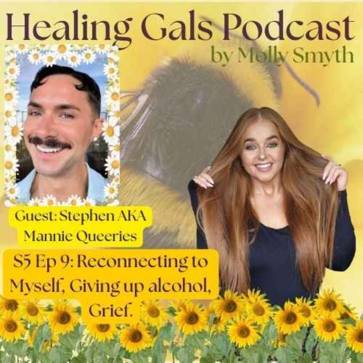 cover art for S5 Ep9 Reconnecting to Myself, Giving up Alcohol, Grief.