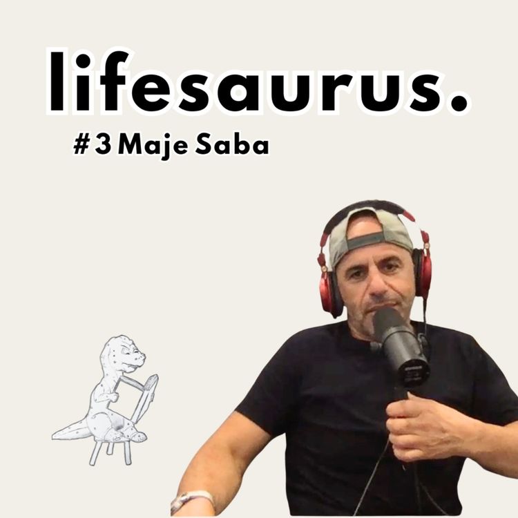 cover art for #3 Maje Saba - You Don't Have As Much Time As You Think