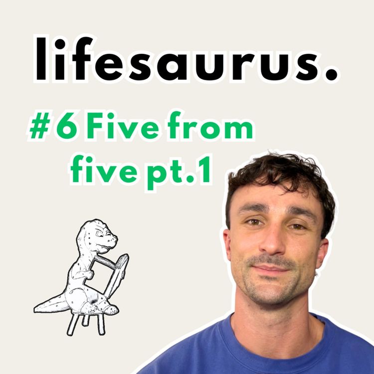 cover art for #6 Five From Five Pt 1 - I Started A Podcast In 2024...Here's What I've Learnt