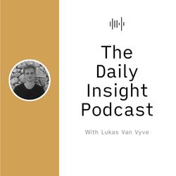 cover art for The Daily Insight - With Lukas Van Vyve