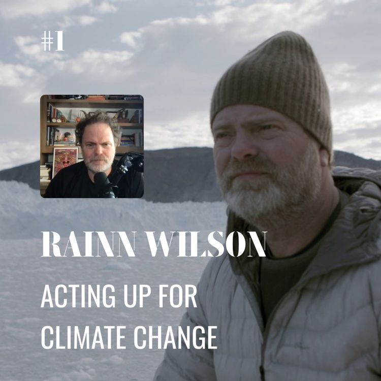 cover art for Rainn Wilson: Acting Up for Climate Change