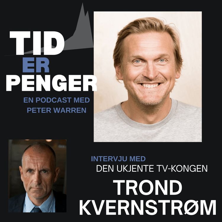 cover art for Den ukjente TV-kongen - Trond Kvernstrøm