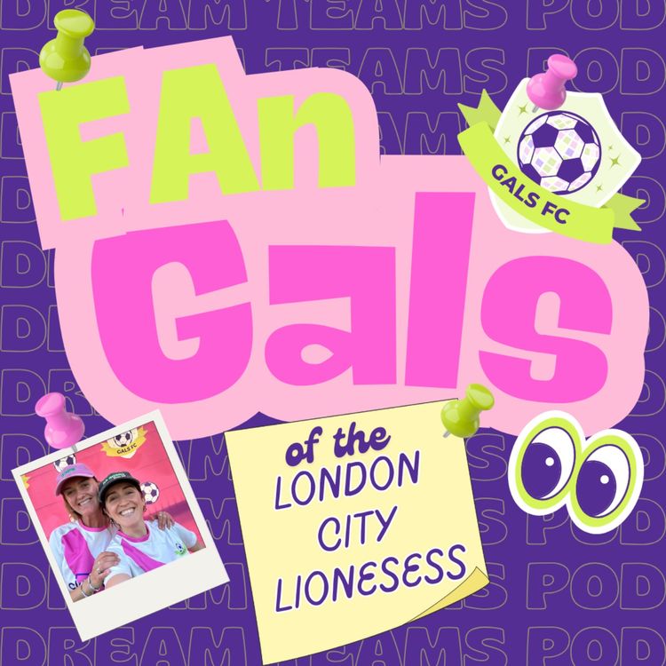 cover art for Week 2 of The Fan Gals of London City Lionesses