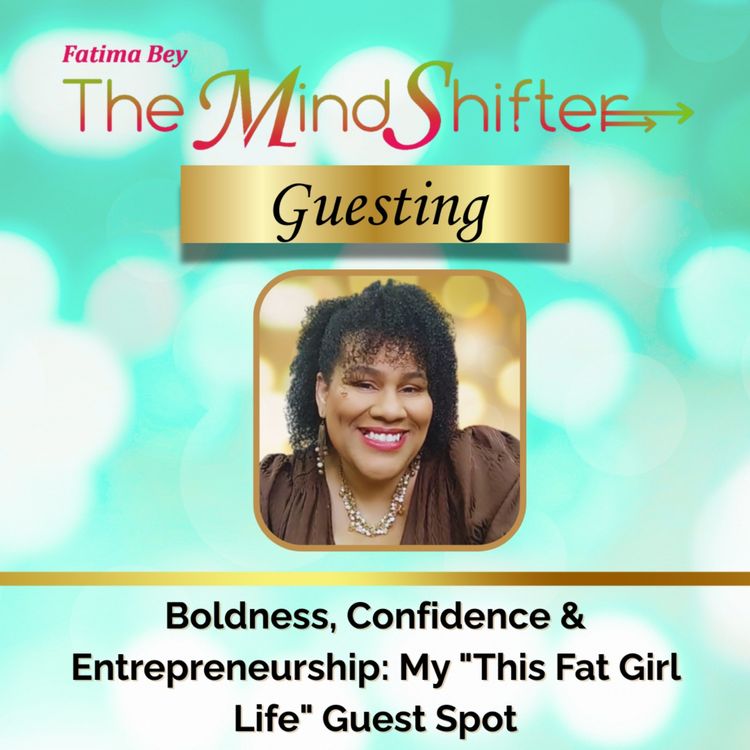 cover art for Boldness, Confidence & Entrepreneurship: My "This Fat Girl Life" Guest Spot