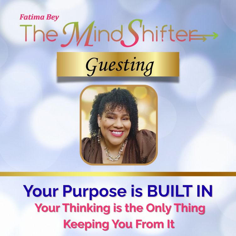 cover art for Your Purpose is BUILT IN - Your Thinking is the Only Thing Keeping You From It