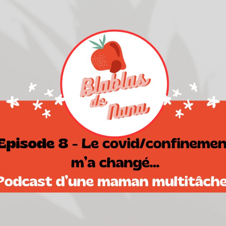 cover art for Le confinement m'a changé