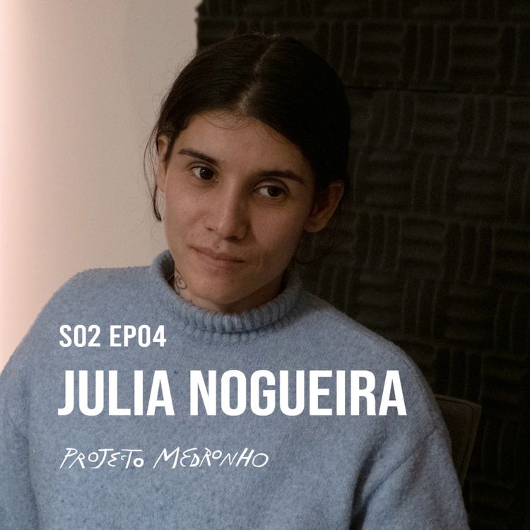 cover art for S02 EP04 - Julia Nogueira