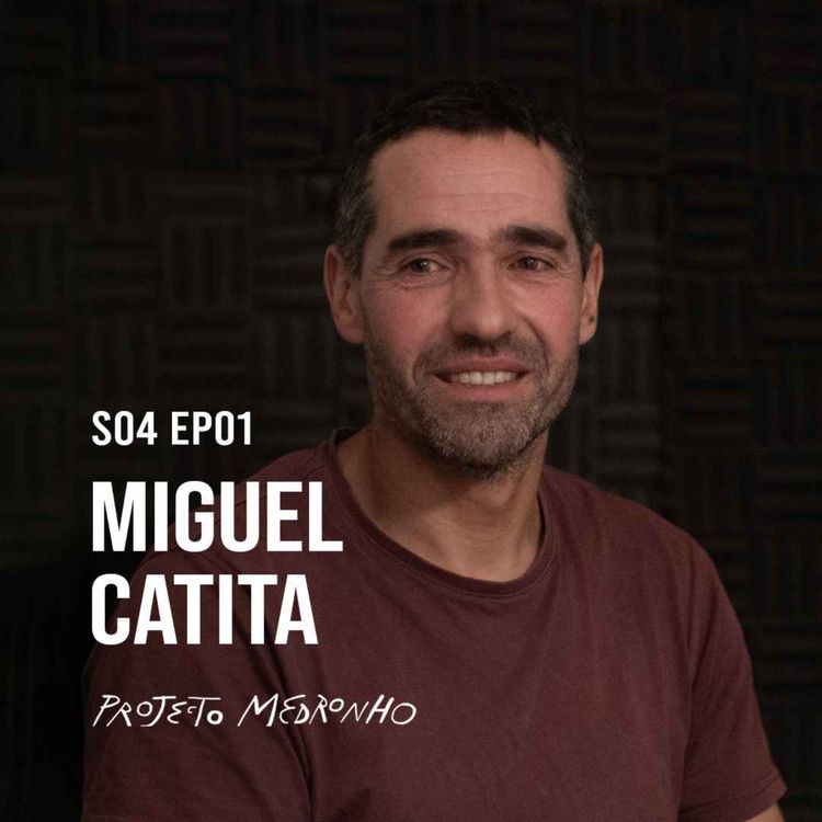 cover art for S04 EP01 - Miguel Catita