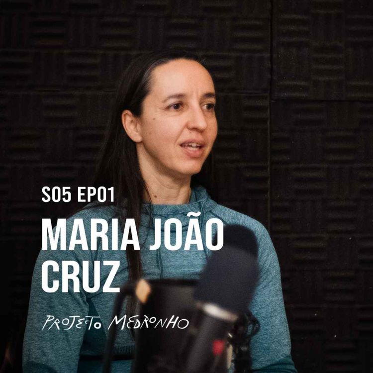 cover art for S05 EP01 - Maria João Cruz
