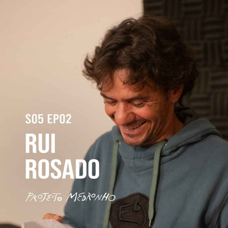 cover art for S05 EP02 - Rui Rosado