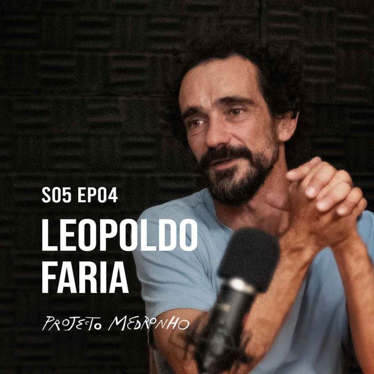 cover art for S05 EP04 - Leopoldo Faria
