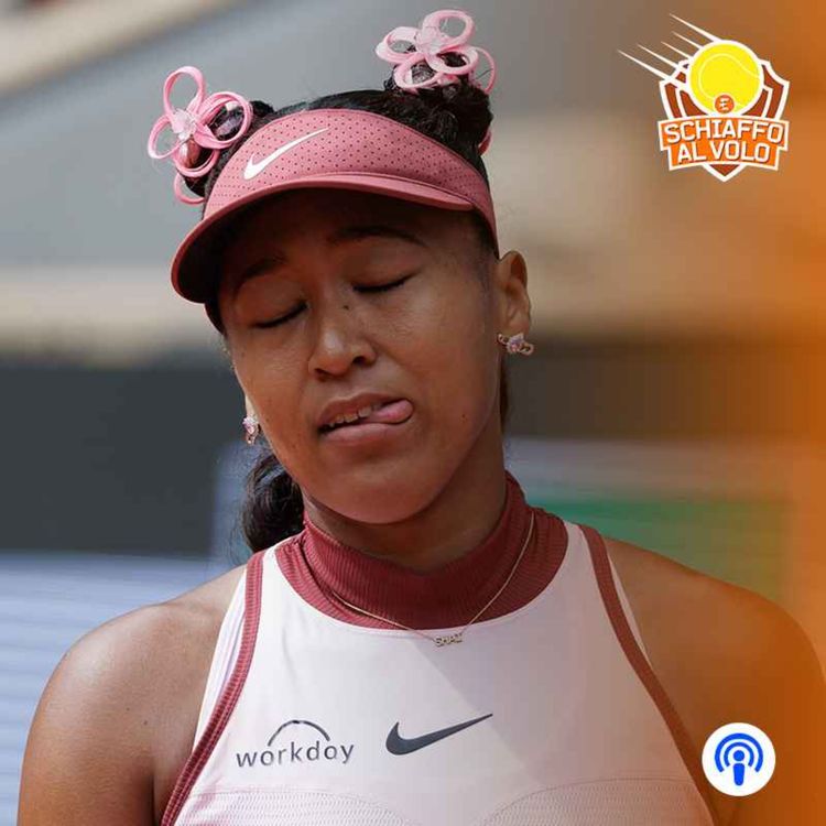 cover art for Speciale RG, Day 2. I problemi di Naomi Osaka