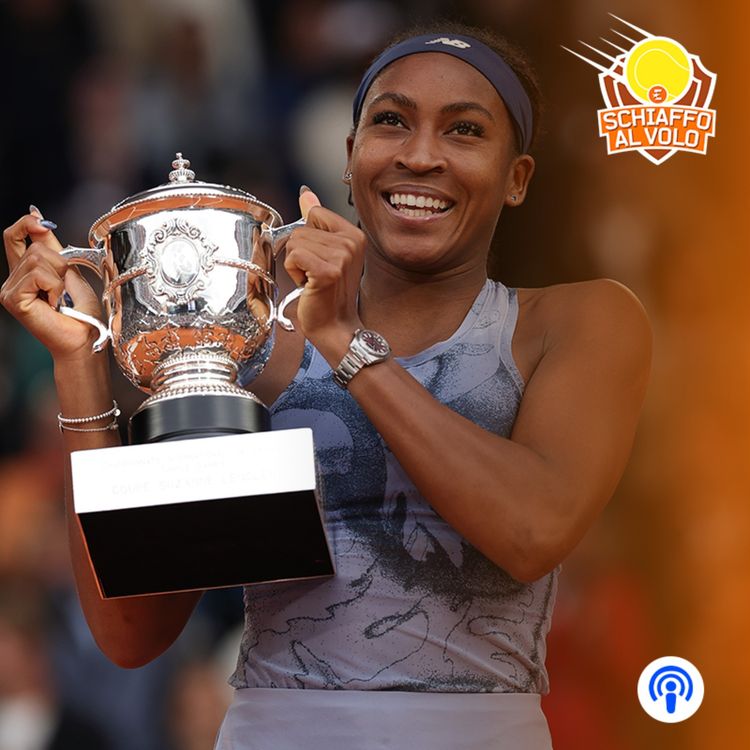 cover art for Speciale RG, Day 14. Tra il trionfo di Gauff e la preview di Sinner-Alcaraz