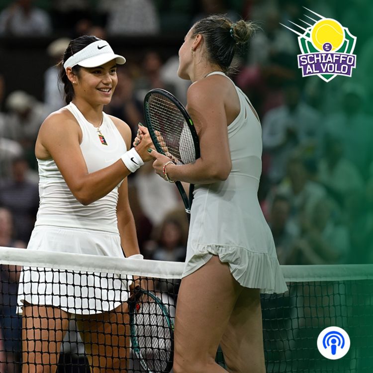 cover art for Speciale Wimbledon, Day 6. Raducanu-Sabalenka miglior partita del torneo. Fonseca, il futuro può attendere