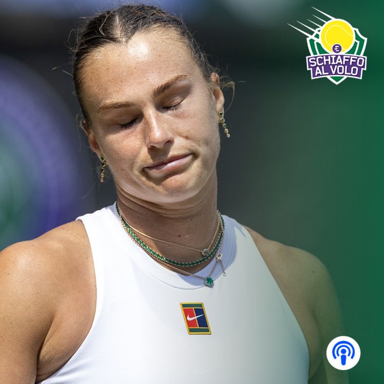 cover art for Speciale Wimbledon, Day 12. La preview di Sinner-Djokovic. Lo scalpo di Sabalenka