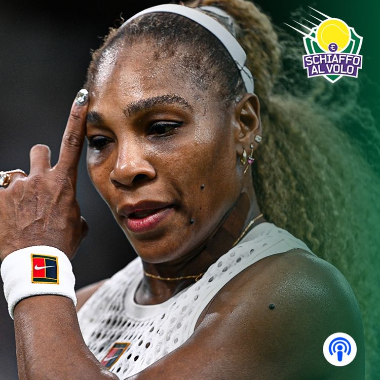 cover art for Speciale Wimbledon, Day 3. Serena Williams, che senso ha questo ritorno?