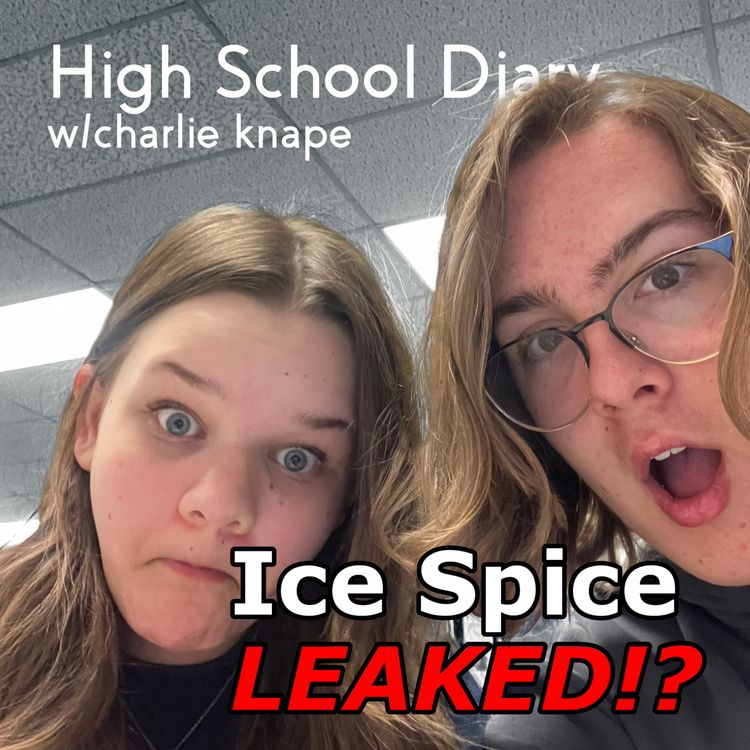 cover art for Ice Spice Leaked!? w/Charlie Knape