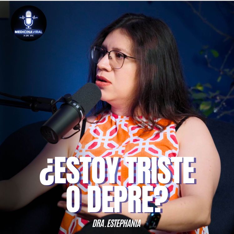 cover art for  ENTENDERÁS LA DEPRESIÓN CON ESTE PODCAST ¿CANSADO DE VIVIR? | FANNY PSIQUIATRA