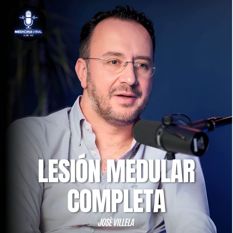 cover art for ESTE ACCIDENTE CAMBIÓ MI VIDA POR SIEMPRE | DR. JOSÉ VILLELA