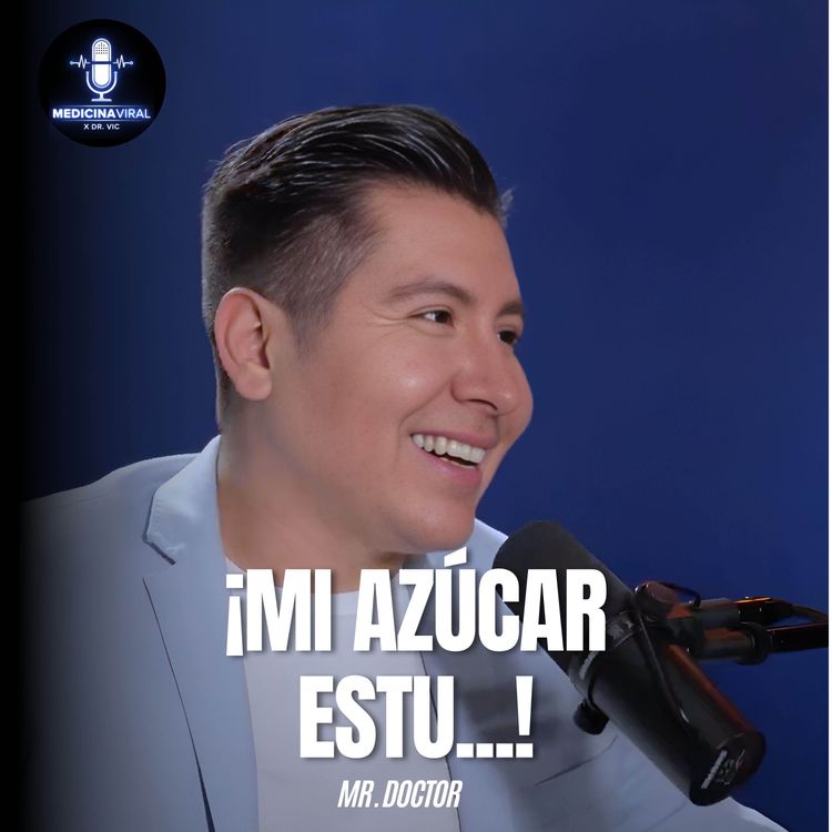 cover art for ¡PELIGRO! LOS MITOS DE LA DIABETES | OJO A ESTOS SÍNTOMAS| MR. DOCTOR