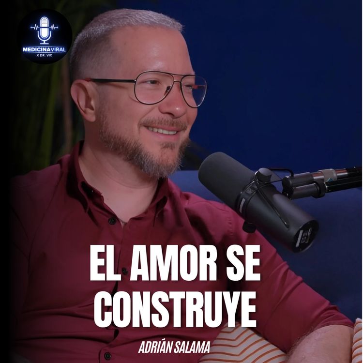 cover art for ¿SUFRES POR AMOR?❗️LA RELACIÓN PERFECTA NO EXISTE | DEBES CONSTRUIRLA| DR. ADRIÁN SALAMA