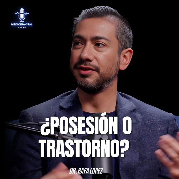 cover art for PSIQUIATRA RELATA HISTORIAS DE POSESIONES ¿ENFERMEDAD O REALIDAD? DR. RAFA LÓPEZ