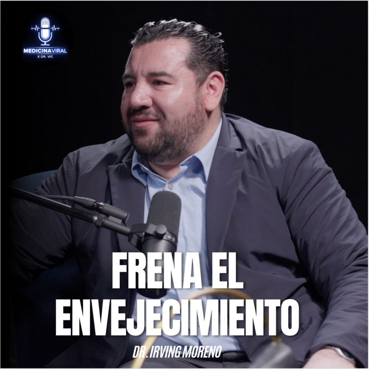 cover art for REVIERTE TU EDAD CON LA CIENCIA | SECRETO PARA NO ENVEJCER | DR. IRVING MORENO