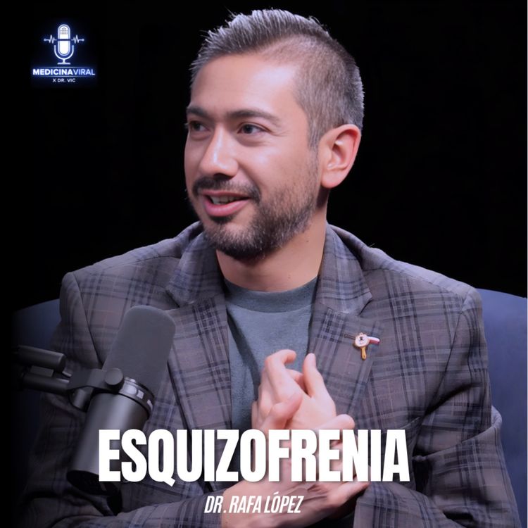 cover art for ¿QUÉ ES LA ESQUIZOFRENIA? VER COSAS QUE “NO EXISTEN | DOCTOR RAFA LÓPEZ