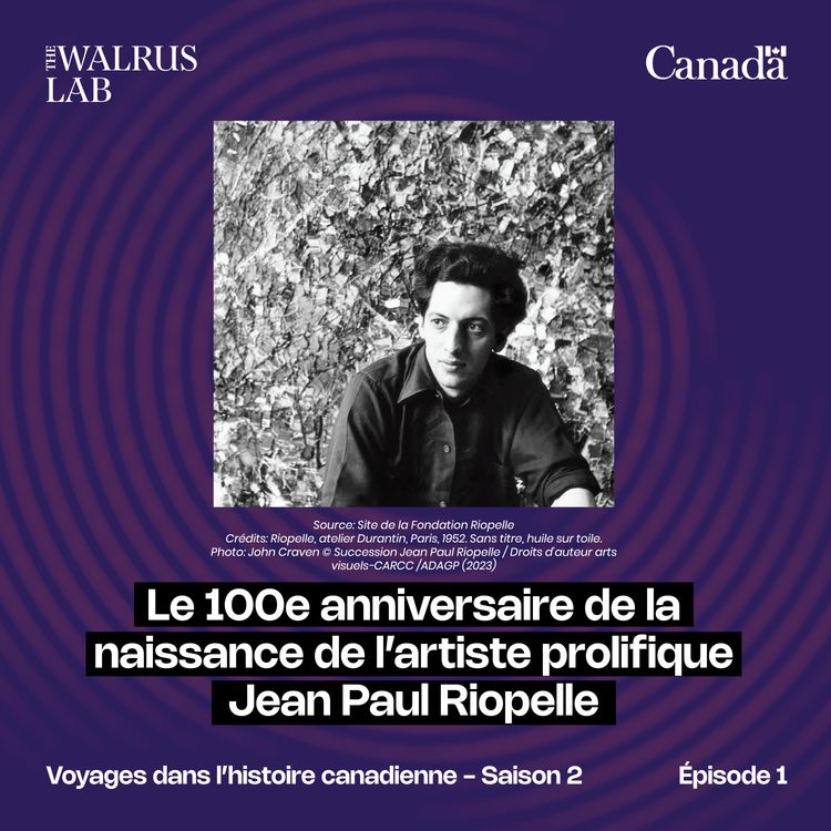 cover art for Le 100e Anniversaire de la Naissance de L’Artiste Prolifique Jean Paul Riopelle