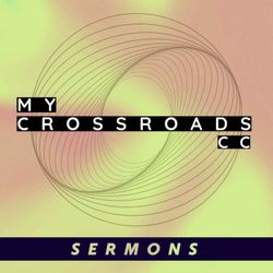 cover art for MyCrossroadsCC Sermons