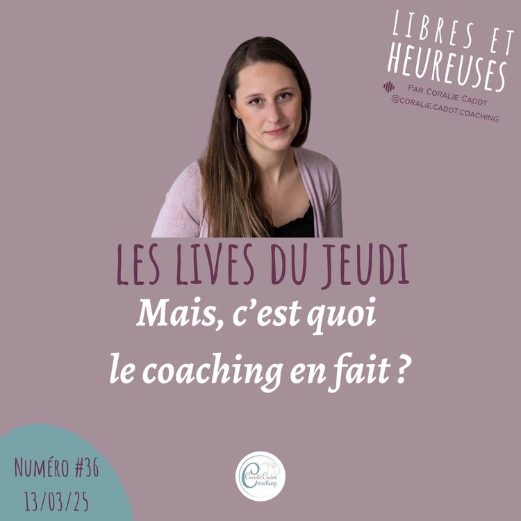 cover art for Les lives du jeudi #36 : Mais c'est quoi le coaching en fait ?