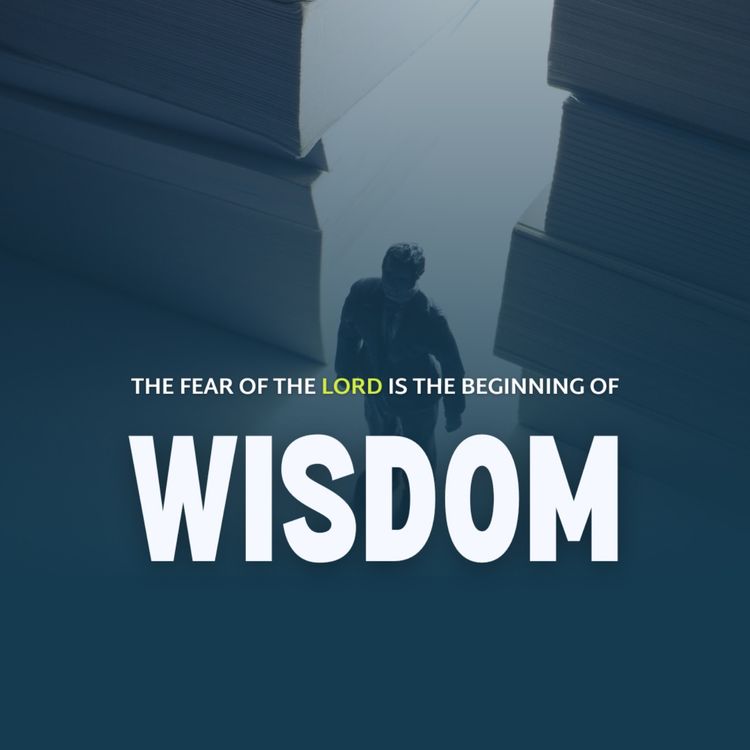 cover art for How Does the Fear of the Lord Lead to Wisdom | Richard Wightman