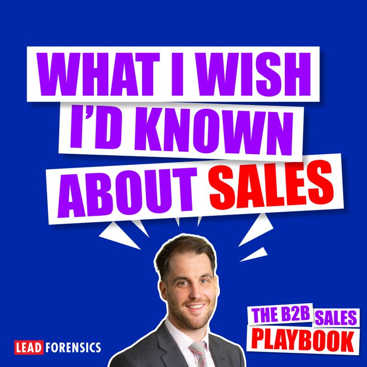 cover art for What I wish I’d Known About Sales With Owen Cole