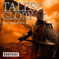cover art for Tales of Glory - Was wäre wenn...