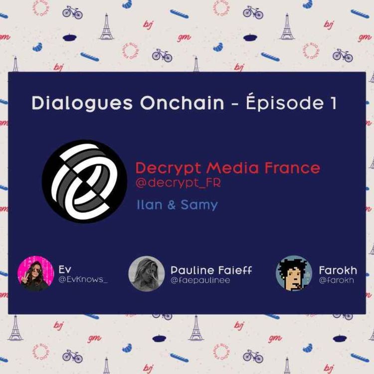 cover art for Dialogues Onchain 🎙️🇫🇷 La fusion entre Rug Radio et Decrypt