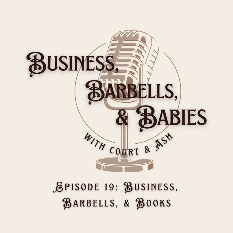 cover art for Business, Barbells, & Books