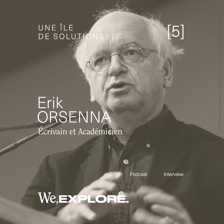 cover art for We Explore - Erik Orsenna raconte l'île de solutions