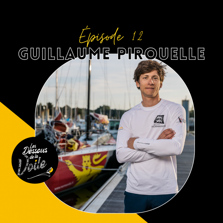 cover art for Episode 12, Guillaume Pirouelle, un marin à toute vitesse